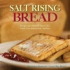 Salt Rising Bread - Recipes and Heartfelt Stories of a Nearly Lost Appalachian Tradition (Hardcover) - Susan Ray Brown Photo