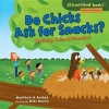 Do Chicks Ask for Snacks? - Noticing Animal Behaviors (Paperback) - Martha E H Rustad Photo