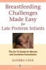 Breastfeeding Challenges Made Easy for Late Preterm Infants - The Go-to Guide for Nurses and Lactation Consultants (Paperback) - Sandra Cole Photo