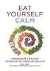 Eat Yourself Calm (Paperback) - Gill Paul Photo