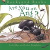 Are You an Ant? (Paperback) - Judy Allen Photo