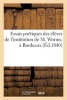 Essais Poetiques Des Eleves de L'Institution de M. Worms, a Bordeaux (Ed.1840) (French, Paperback) - Sans Auteur Photo