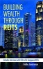 Building Wealth Through REITS (Paperback) - Bobby Jayaraman Photo