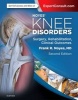 Noyes' Knee Disorders: Surgery, Rehabilitation, Clinical Outcomes (Hardcover, 2nd Revised edition) - Frank R Noyes Photo