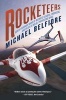 Rocketeers - How a Visionary Band of Business Leaders, Engineers, and Pilots Is Boldly Privatizing Space (Paperback) - Michael Belfiore Photo