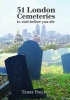 31 London Cemeteries - To Visit Before You Die (Paperback) - Terry Philpot Photo