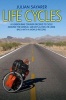 Life Cycles - A London Bike Courier Decided to Cycle Around the World. 169 Days Later, He Came Back with a World Record. (Paperback) - Julian Sayarer Photo