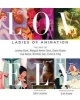 Lovely: Ladies of Animation - The Art of , Brittney Lee, Claire Keane, Lisa Keene, Victoria Ying and Helen Chen (Hardcover) - Lorelay Bove Photo