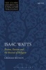 Isaac Watts - Reason, Passion, and the Revival of Religion (Hardcover) - Graham Beynon Photo