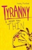 Tyranny (Paperback) - Lesley Fairfield Photo