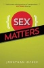 Sex Matters (Paperback) - Jonathan McKee Photo