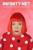 Infinity Net - The Autobiography of  (Paperback) - Yayoi Kusama Photo