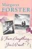 Is There Anything You Want? (Paperback, New ed) - Margaret Forster Photo