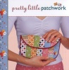 Pretty Little Patchwork (Hardcover) - Valerie Van Arsdale Shrader Photo