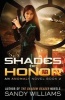 Shades of Honor (Paperback) - Sandy Williams Photo