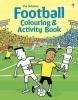 Football Colouring and Activity Book (Paperback) - Kirsteen Robson Photo