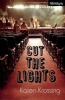 Cut the Lights (Paperback, New) - Karen Krossing Photo