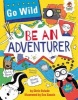 Go Wild be an Adventurer (Paperback) -  Photo