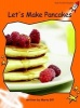 Let's Make Pancakes, Level 1 - Fluency (Paperback, International edition) - Maria Gill Photo