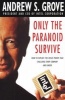 Only the Paranoid Survive (Paperback, Main) - Andrew Grove Photo