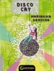 Disco Cry (Paperback) - Marianna Serocka Photo