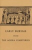 Early Burials from the Agora Cemeteries (Paperback) - Sara A Immerwahr Photo