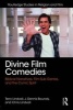 Divine Film Comedies - Biblical Narratives, Film Sub-Genres, and the Comic Spirit (Paperback) - Terry Lindvall Photo