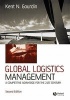 Global Logistics Management - A Competitive Advantage for the 21st Century (Paperback, 2nd Revised edition) - Kent Gourdin Photo