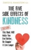 The Five Side Effects of Kindness - This Book Will Make You Feel Better, be Happier & Live Longer (Paperback) - David R Hamilton Photo