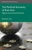 The Political Economy of East Asia - Regional and National Dimensions (Paperback) - Kevin G Cai Photo