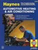 The Haynes Automotive Heating & Air Conditioning Systems Manual (Paperback) - Editors Of Haynes Manuals Photo