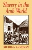 Slavery in the Arab World (Paperback, Revised) - Murray Gordon Photo