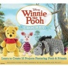 Winnie the Pooh Crochet - Learn to Create 12 Projects Featuring Pooh & Friends (Hardcover) - Megan Kreiner Photo