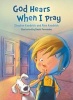 God Hears When I Pray (Paperback) - Stephen Kendrick Photo