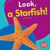 Look, a Starfish! (Hardcover) - Tessa Kenan Photo