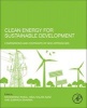 Clean Energy for Sustainable Development - Comparisons and Contrasts of New Approaches (Paperback) - Abul Azad Photo