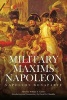 The Military Maxims of Napoleon (Paperback) - William E Cairnes Photo