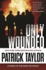 Only Wounded (Paperback) - Patrick Taylor Photo