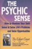 The Psychic Sense - How to Awaken Your Sixth Sense to Solve Life's Problems and Seize Opportunities (Paperback) - Edgar Cayce Photo