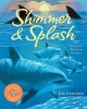 Shimmer & Splash - The Sparkling World of Sea Life (Hardcover) - Jim Arnosky Photo