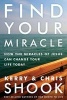 Find Your Miracle (Hardcover) - Kerry Shook Photo