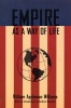 Empire as a Way of Life (Paperback) - William Appleman Williams Photo