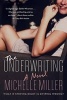 The Underwriting (Paperback) - Michelle Miller Photo