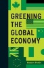 Greening the Global Economy (Hardcover) - Robert Pollin Photo