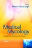 Medical Mycology - Cellular and Molecular Techniques (Hardcover) - Kevin Kavanagh Photo