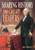 Shaping History: 100 Great Leaders - From Antiquity to the Present (Paperback) - Brian Mooney Photo