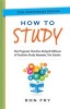 How to Study - The Program That Has Helped Millions of Students Study Smarter, Not Harder (Paperback, 25th Revised edition) - Ron Fry Photo