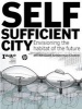 Self-sufficient City - Envisioning the Habitat of the Future (Paperback) - Vicente Guallart Photo