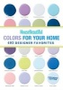 House Beautiful Colors for Your Home - 493 Designer Favorites (Paperback, Expanded edition) - Editors of House Beautiful Magazine Photo