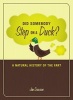 Did Somebody Step on a Duck? - A Natural History of the Fart (Paperback) - Jim Dawson Photo